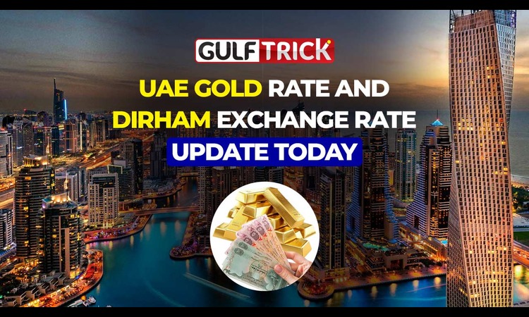 Today’s UAE Currency Exchange Rates and Gold Prices